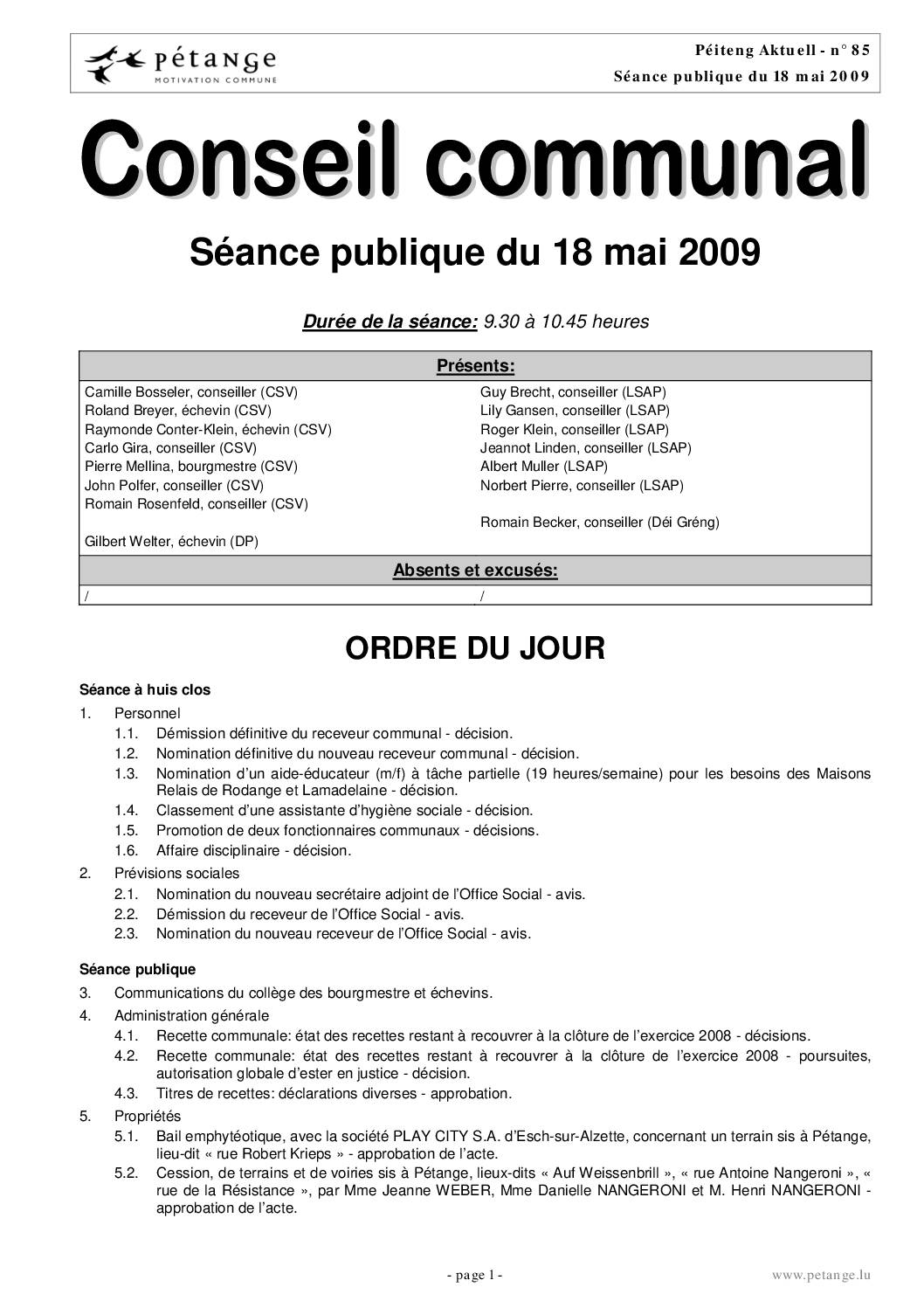 Rapport des séances du conseil communal du 18.05.2009; 15.06.2009; 13.07.2009 et 20.07.2009