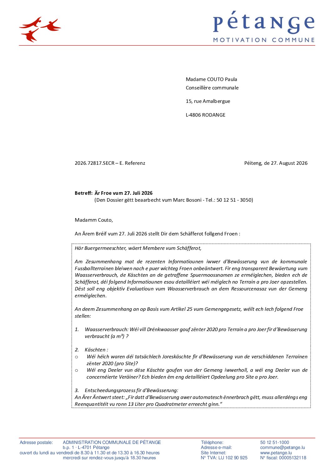Réponse à la question de Mme. Paula Couto (Piraten) du 27 juillet 2026 - Zousätzlech Froen zu der Bewässerung vun de Fussballsterrainen